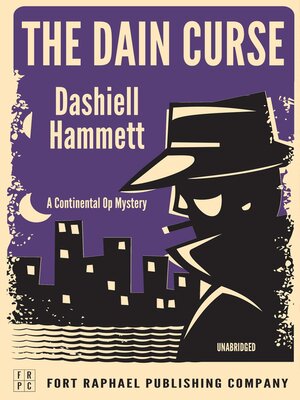 cover image of Dashiell Hammett's the Dain Curse--A Continental Op Mystery--Unabridged